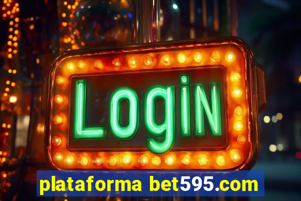 plataforma bet595.com